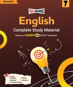 Full Marks English Complete Study Material Class 7 (Based on POORVI New NCERT Textbook and CBSE Syllabus)