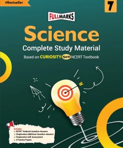 Full Marks Science Complete Study Material Class 7 (Based on CURIOSITY New NCERT Textbook and CBSE Syllabus)