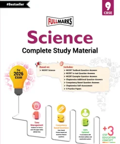 Full Marks Science Complete Study Material Class 9 (Based on New NCERT Science Textbook and CBSE Syllabus)