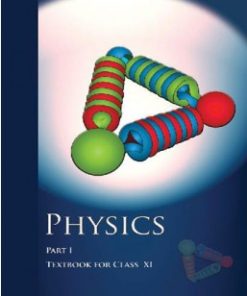 NCERT Physics Part 1 Textbook of Science for Class 11