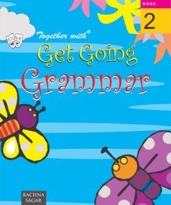 Rachna Sagar Together With Get Going English Grammar for Class 2