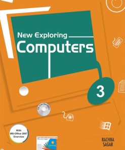 Rachna Sagar Together With New Exploring Computers for Class 3