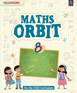 Headword ICSE Maths Orbit Coursebook for Class 8