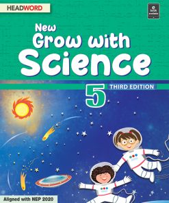 Headword New Grow with Science Coursebook for Class 5