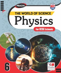 Prachi The World of Science Physics for Class 6