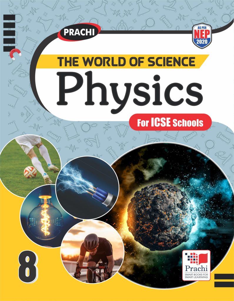 Prachi The World of Science Physics for Class 8