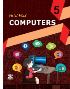 New Saraswati Me n Mine Computer Science for Class 5