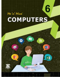 New Saraswati Me n Mine Computer Science for Class 6