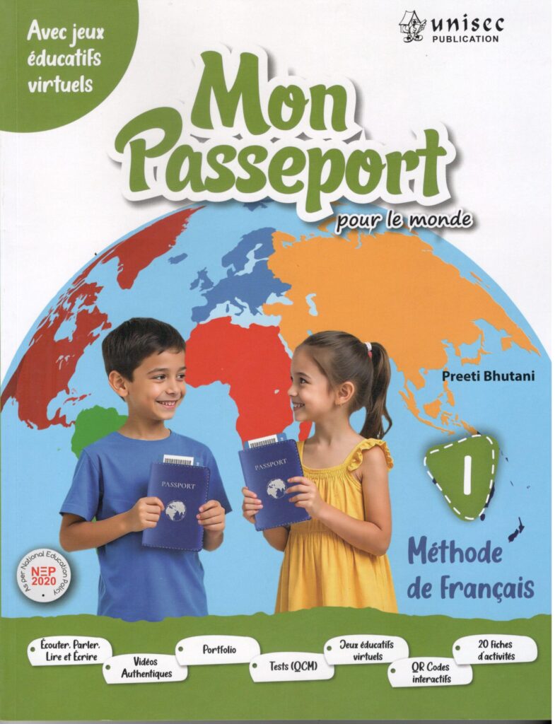 Unisec Mon Passeport Methode de Francais Textbook Part 1 by Preeti Bhutani