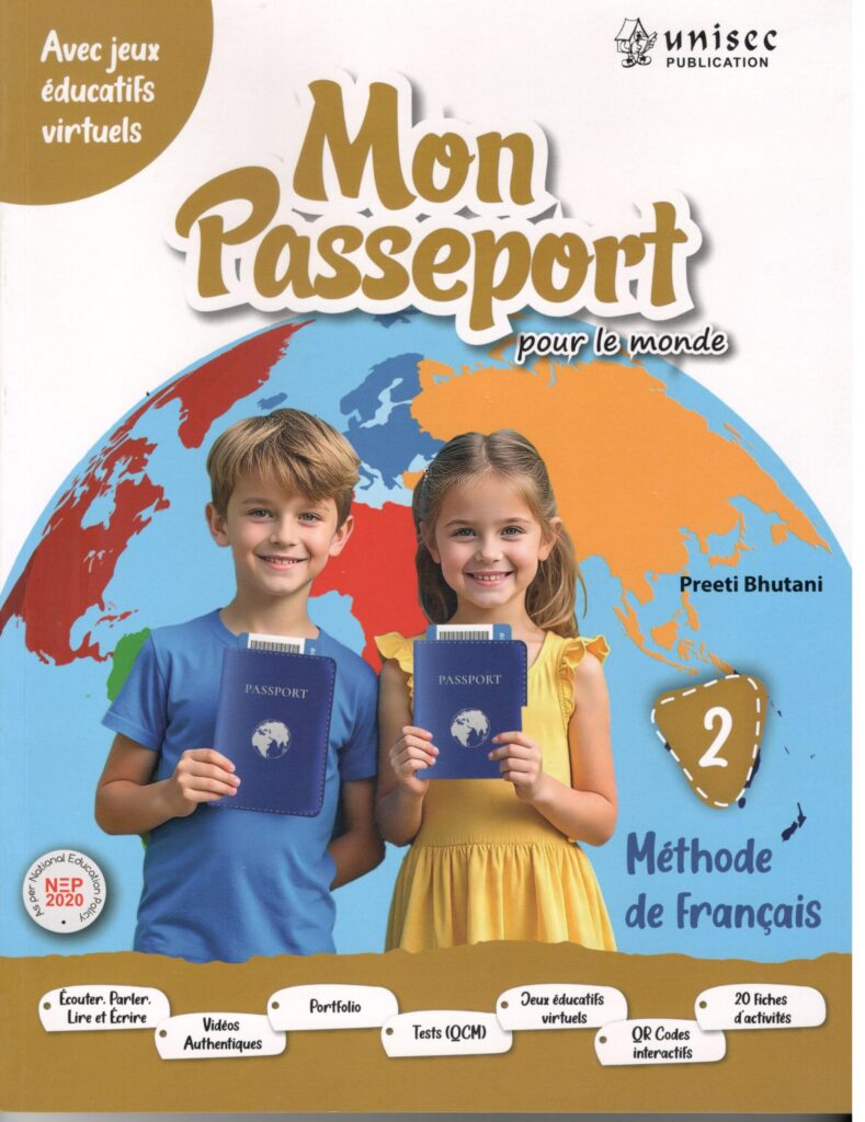 Unisec Mon Passeport Methode de Francais Textbook Part 2 by Preeti Bhutani