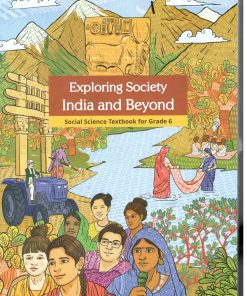 NCERT Exploring Society India and Beyond Social Science Textbook for Class 6 (With binding)