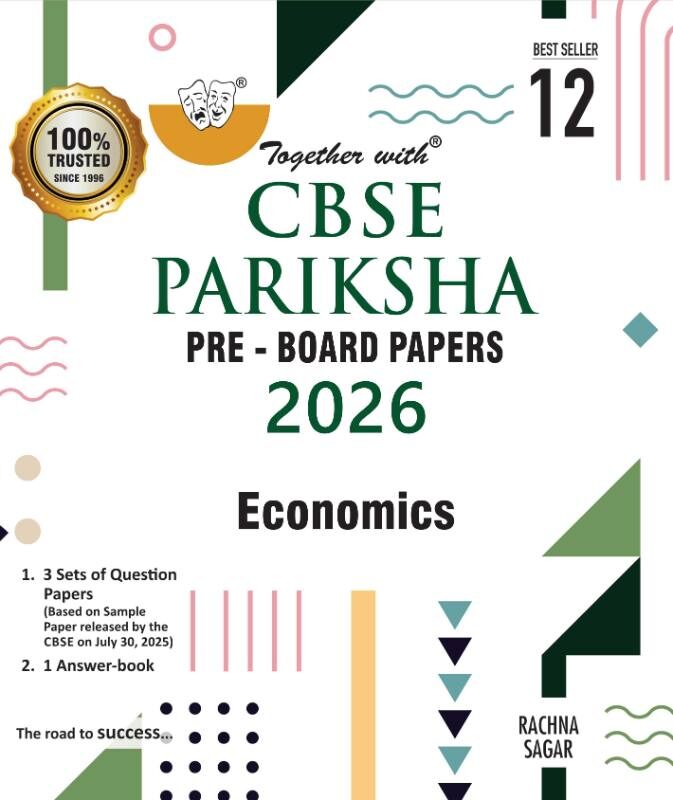 Rachna Sagar Together with CBSE Pariksha Pre-Board Papers Economics for Class 12 for Board Examination 2026