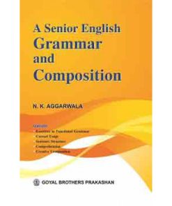 Goyal Brothers A Senior English Grammar & Composition