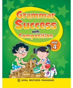 Goyal Brothers Grammar Success with Composition for Class 4