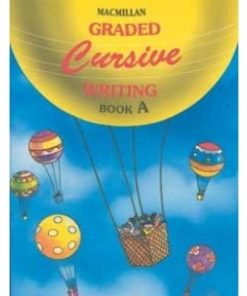 Macmillan Graded Cursive Writing Book A