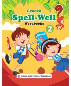 Goyal Brothers Graded Spellwell Wordbook for Class 2