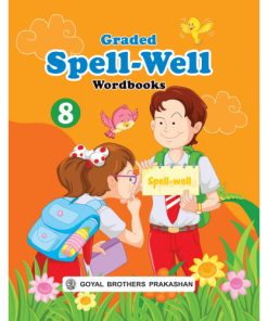 Goyal Brothers Graded Spellwell Wordbook for Class 8