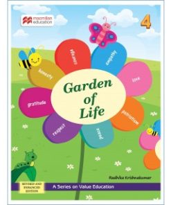 Macmillan Garden of Life Book 4 (Textbook of Value Education)