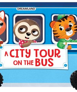 Dreamland A City Tour on the Bus- A Shaped Board book with Wheels