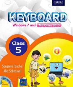 Oxford Keyboard Computer Windows 7 and MS Office 2013 Coursebook for Class 5