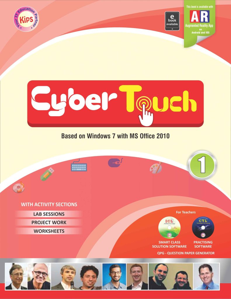 Kips learning Cyber Touch Based on Windows 7 With MS Office 2010 Textbook for Class 1