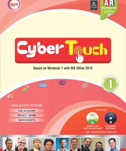 Kips learning Cyber Touch Based on Windows 7 With MS Office 2010 Textbook for Class 1