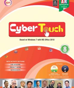 Kips learning Cyber Touch Based on Windows 7 With MS Office 2010 Textbook for Class 8