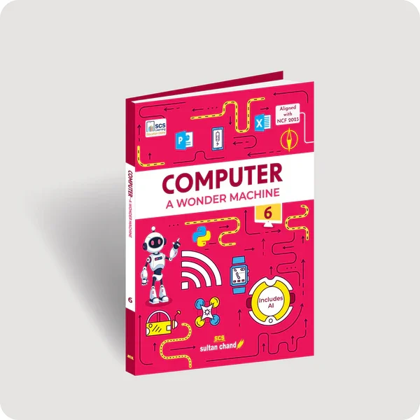 Sultan Chand A Wonder Machine Computer Book for Class 6