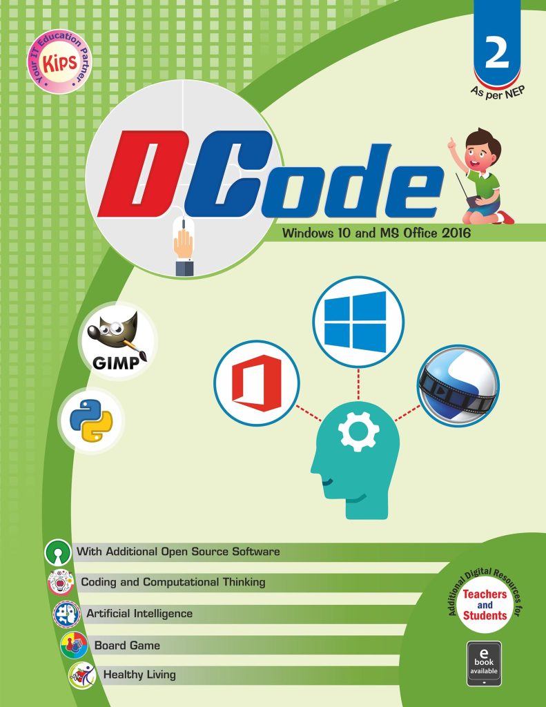 Kips Learning Dcode Windows 10 With MS Office 2016 version Textbook for Class 2