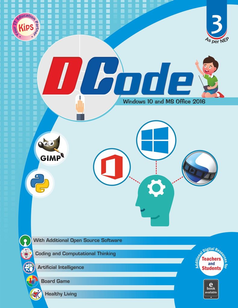 Kips Learning Dcode Windows 10 With MS Office 2016 version Textbook for Class 3