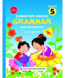 Goyal Brothers Elementary English Grammar & Composition Class 5