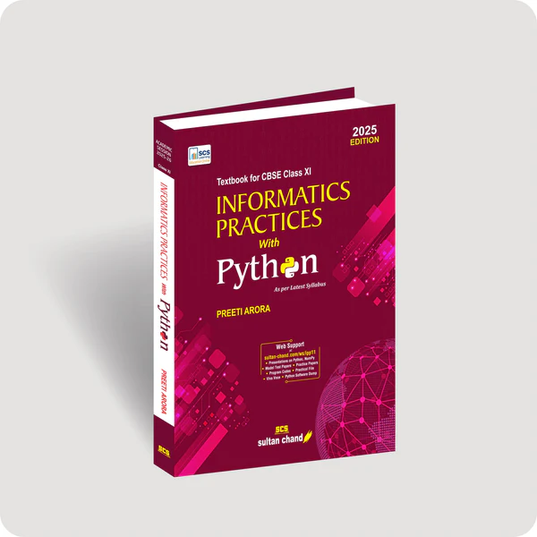 Sultan Chand CBSE Informatics Practices with Python Textbook for Class 11