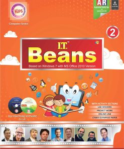 Kips Learning IT Beans Based On Windows 7 With MS Office 2010 Version Textbook for Class 2
