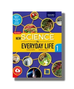 Oxford New Science In Everyday Life Coursebook Class 1