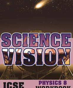 OBS Science Vision ICSE Workbook Physics for Class 8