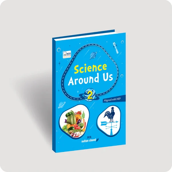 Sultan Chand Science Around Us for Class 2