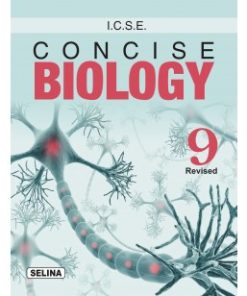 Selina Concise Biology ICSE for Class 9
