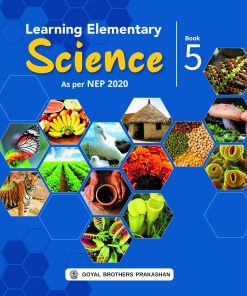 Goyal Brothers Learning Elementary Science for Class 5