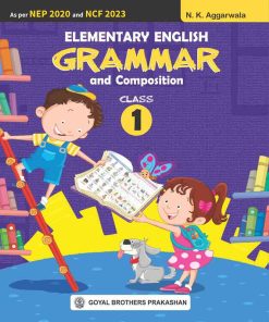 Goyal Brothers Elementary English Grammar & Composition for Class 1 (2024 Edition)