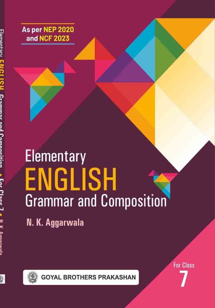Goyal Brothers Elementary English Grammar and Composition with Online Support for Class 7 (2024 Edition)