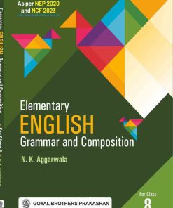 Goyal Brothers Elementary English Grammar & Composition Class 8