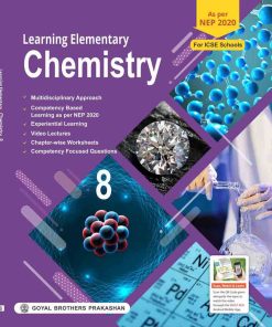 Goyal Brothers Learning Elementary Chemistry for Class 8 (2025-26 Edition)