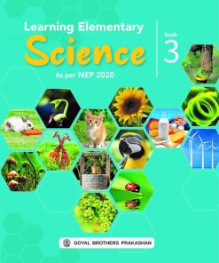 Goyal Brothers Learning Elementary Science for Class 3