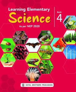 Goyal Brothers Learning Elementary Science for Class 4
