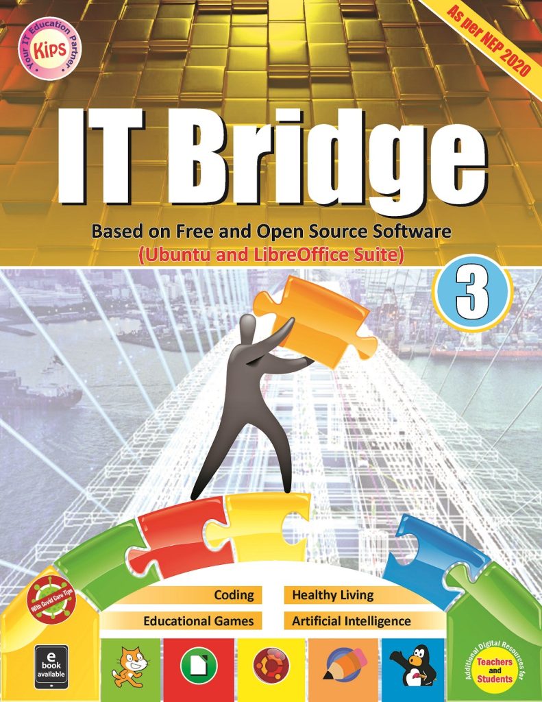 Kips Learning IT Bridge Based On Free And Open Source Software Textbook for Class 3