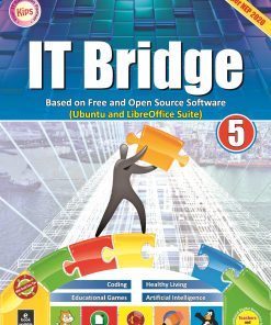 Kips Learning IT Bridge Based On Free And Open Source Software Textbook for Class 5
