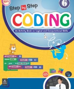 Kips Learning Step by Step Coding Computer Book Textbook for Class 6