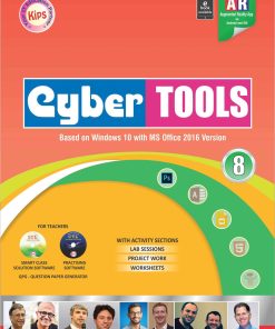 Kips learning Cyber Tools Based on Windows 10 with MS Office 2016 Version Textbook for Class 8