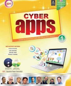 Kips learning Cyber Apps Based on Windows 7 with MS Office 2007 Version Textbook for Class 1