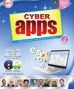 Kips learning Cyber Apps Based on Windows 7 with MS Office 2007 Version Textbook for Class 7